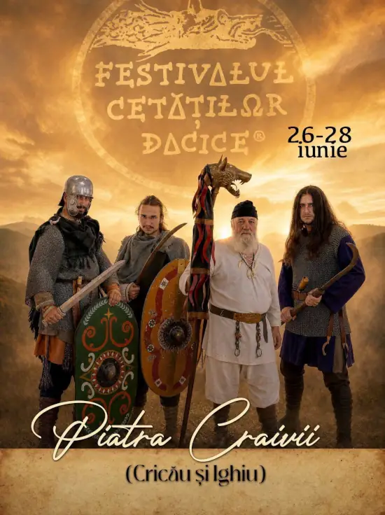 Festivalul Cetăților Dacice 2026 la Piatra Craivii – program complet